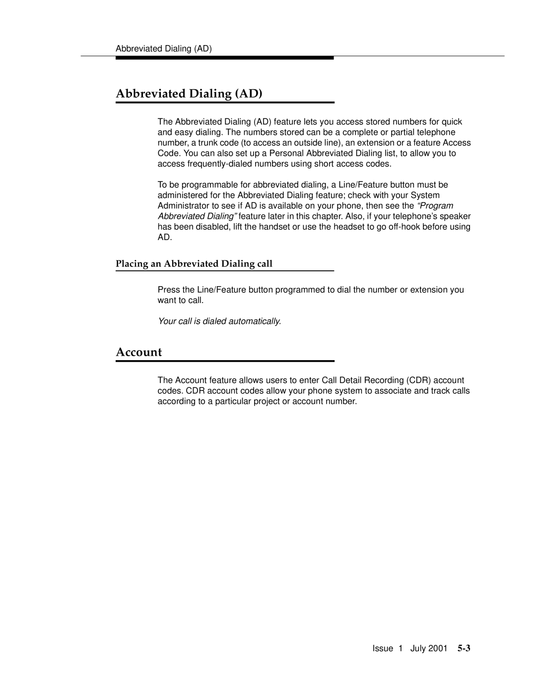 Avaya 4606 manual Abbreviated Dialing AD, Account, Placing an Abbreviated Dialing call 