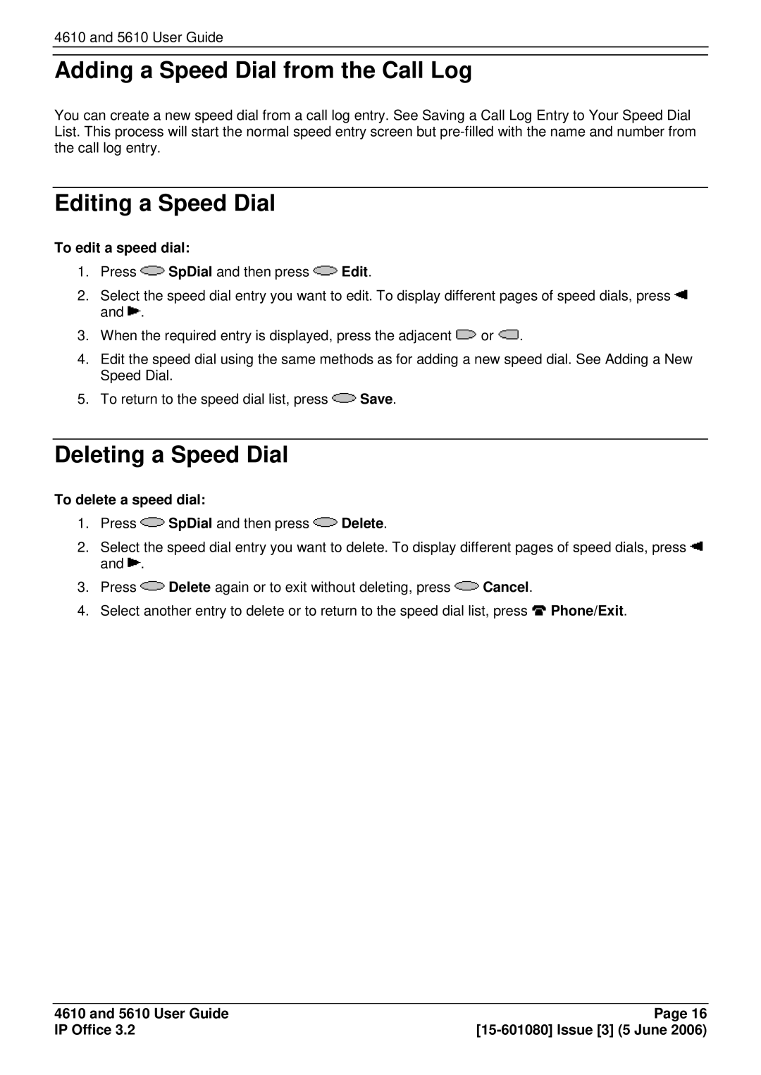 Avaya 4610, 5610 Adding a Speed Dial from the Call Log, Editing a Speed Dial, Deleting a Speed Dial, To edit a speed dial 