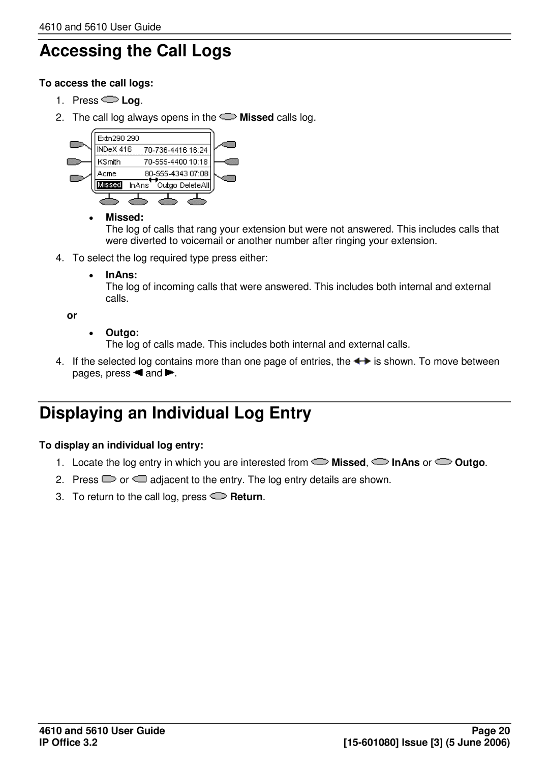 Avaya 4610, 5610 manual Accessing the Call Logs, Displaying an Individual Log Entry 