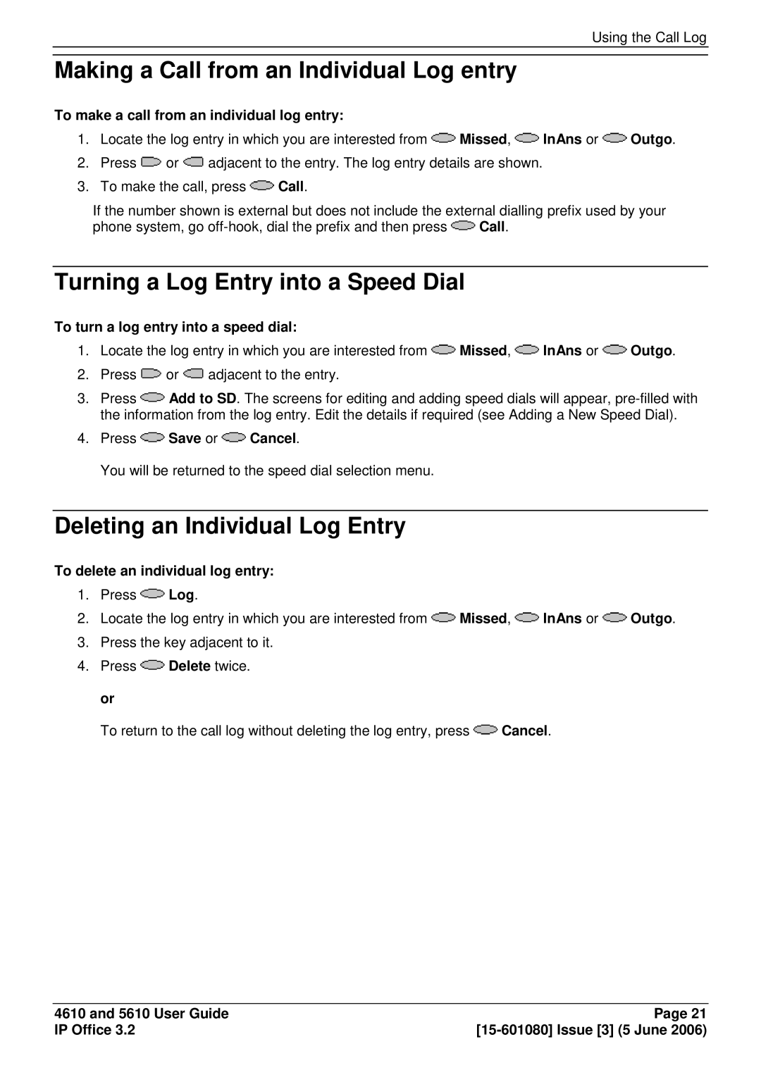 Avaya 5610, 4610 manual Making a Call from an Individual Log entry, Turning a Log Entry into a Speed Dial 