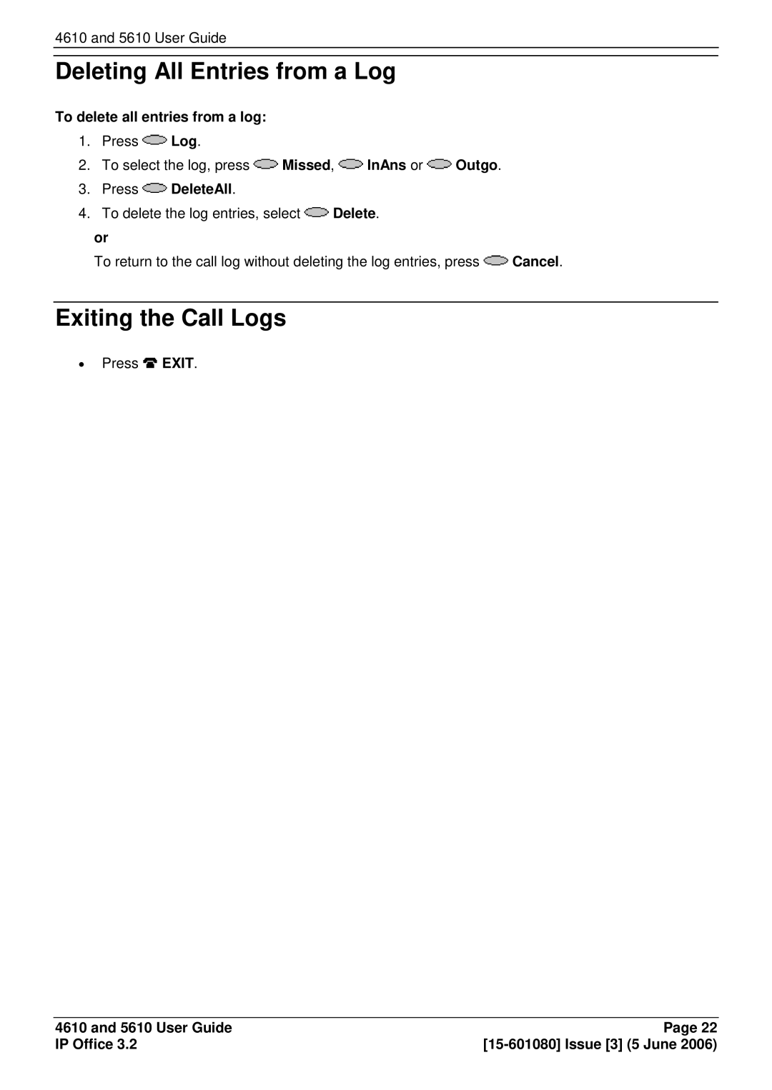 Avaya 4610, 5610 Deleting All Entries from a Log, Exiting the Call Logs, To delete all entries from a log, Press DeleteAll 