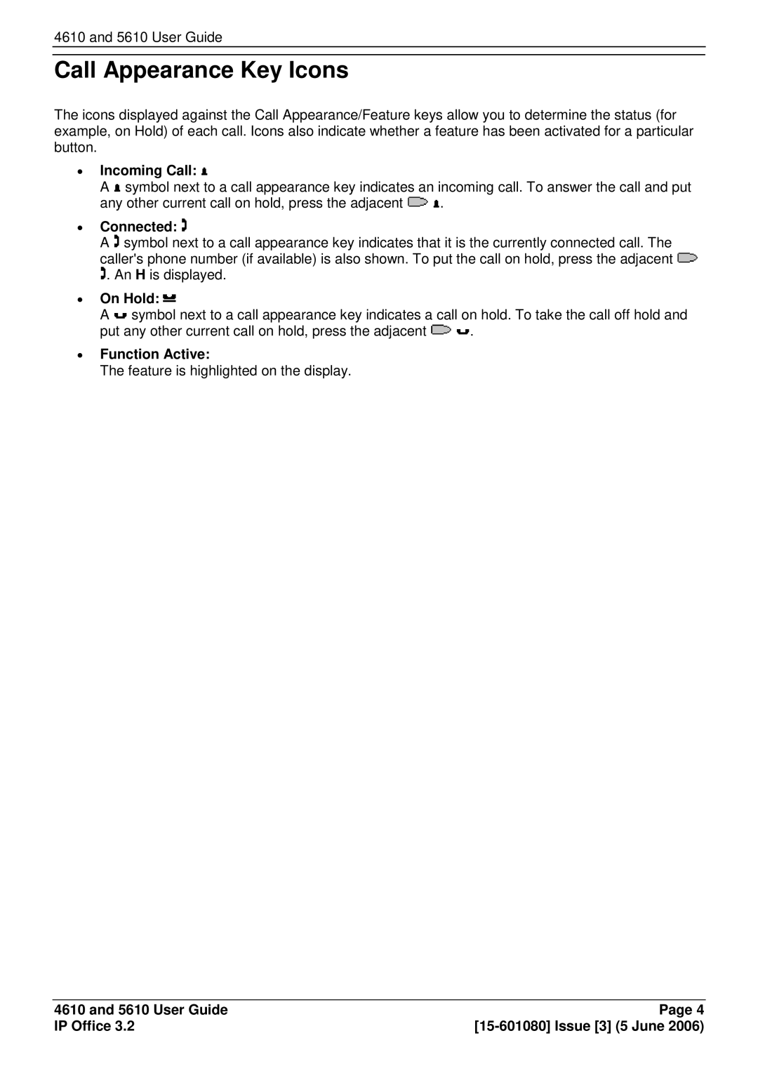 Avaya 4610, 5610 manual Call Appearance Key Icons, ∙ Incoming Call, ∙ Connected, ∙ On Hold 