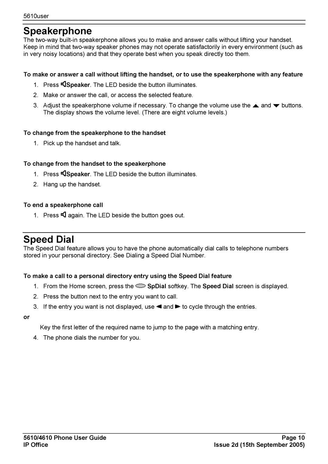 Avaya 4610, 5610 manual Speakerphone, Speed Dial, To change from the speakerphone to the handset, To end a speakerphone call 
