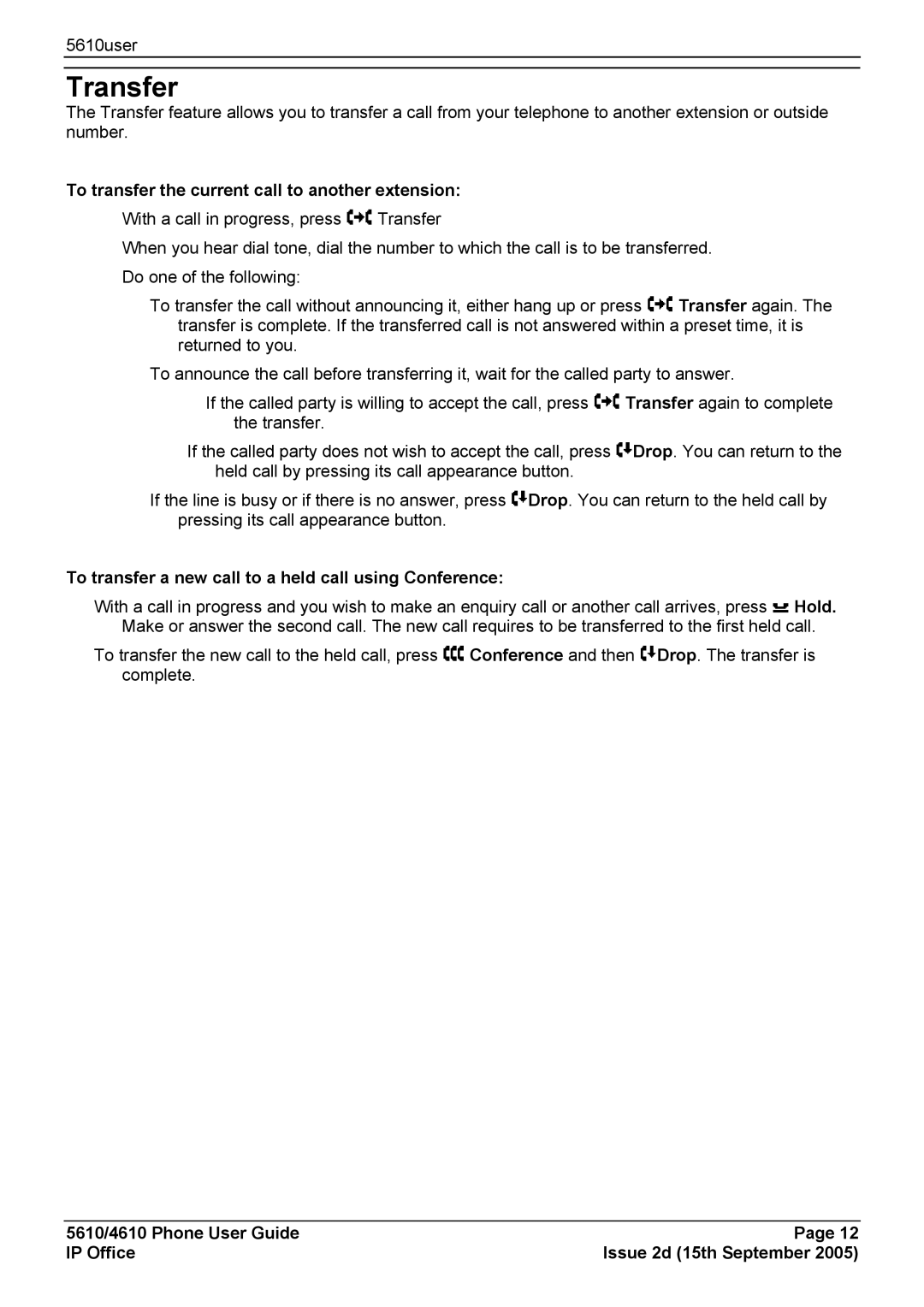 Avaya 4610, 5610 manual Transfer, To transfer the current call to another extension 