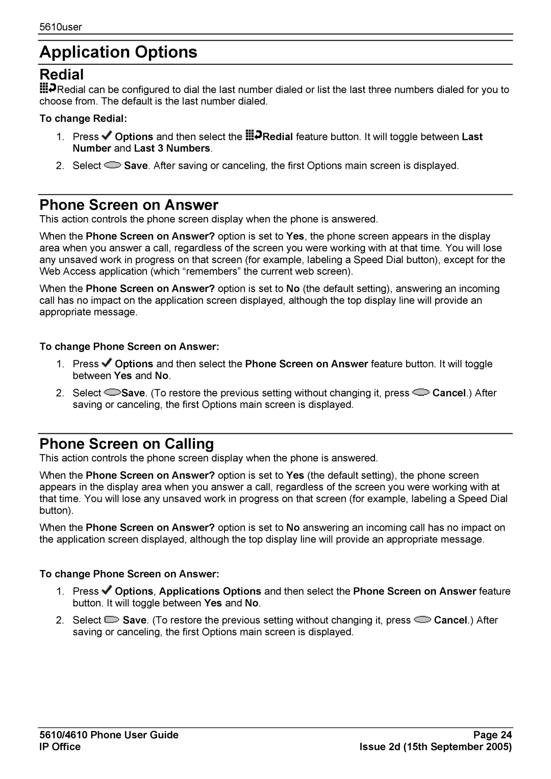 Avaya 4610, 5610 manual Application Options, To change Redial, To change Phone Screen on Answer 
