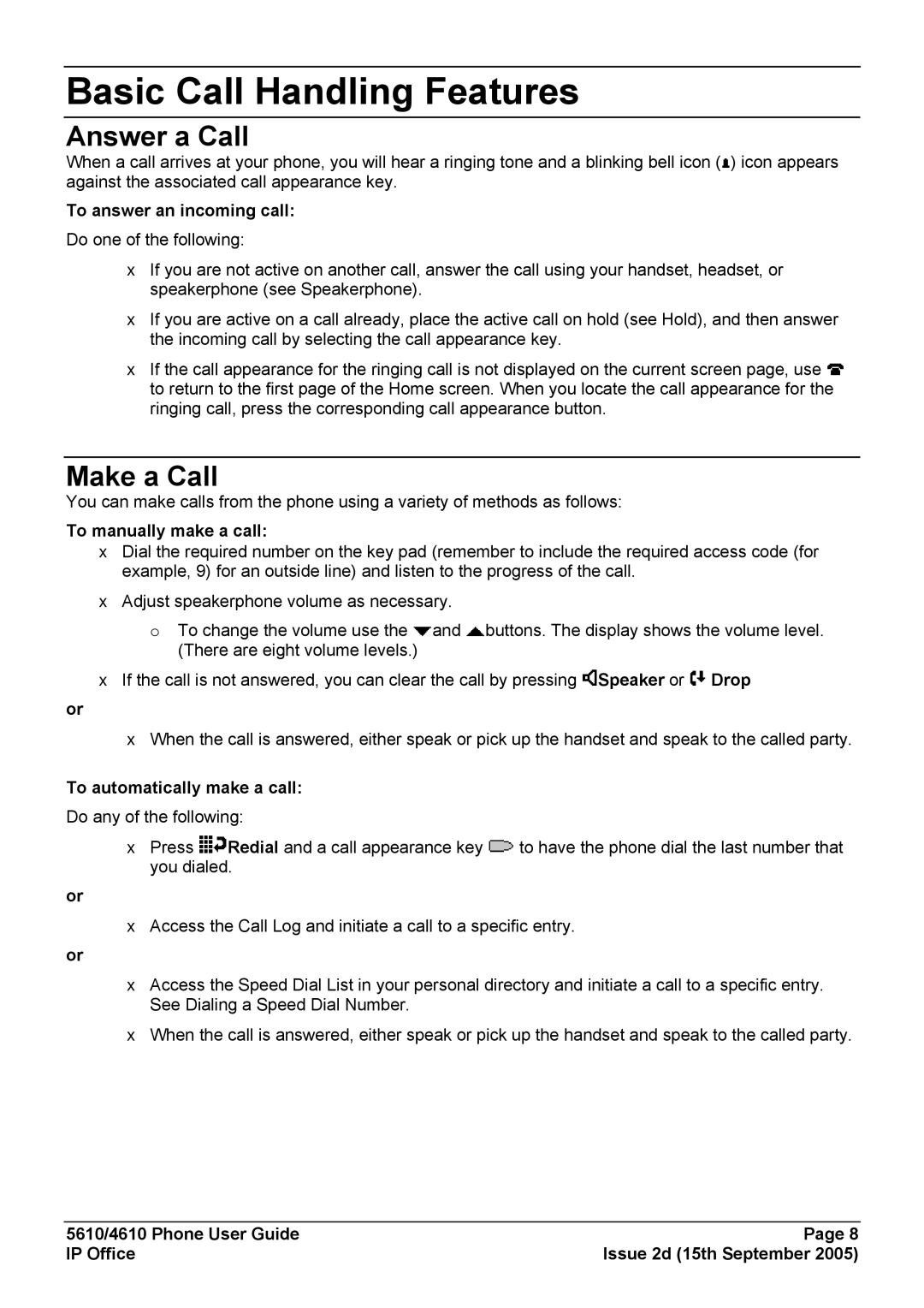 Avaya 4610, 5610 manual Basic Call Handling Features, Answer a Call, Make a Call 