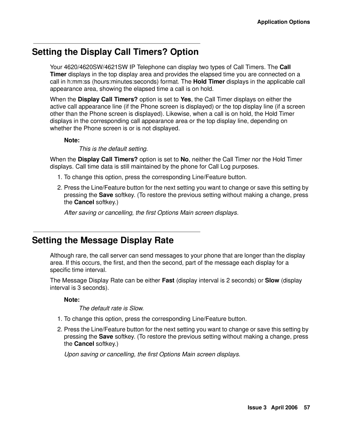 Avaya 4620SW, 4621SW manual Setting the Display Call Timers? Option, Setting the Message Display Rate, Default rate is Slow 