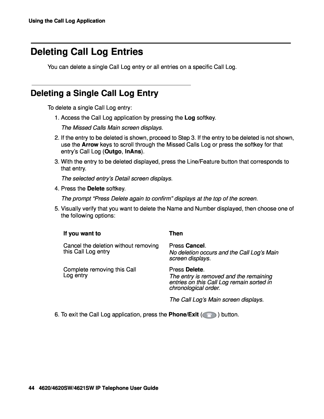 Avaya 4621SW, 4620SW manual Deleting Call Log Entries, Deleting a Single Call Log Entry 