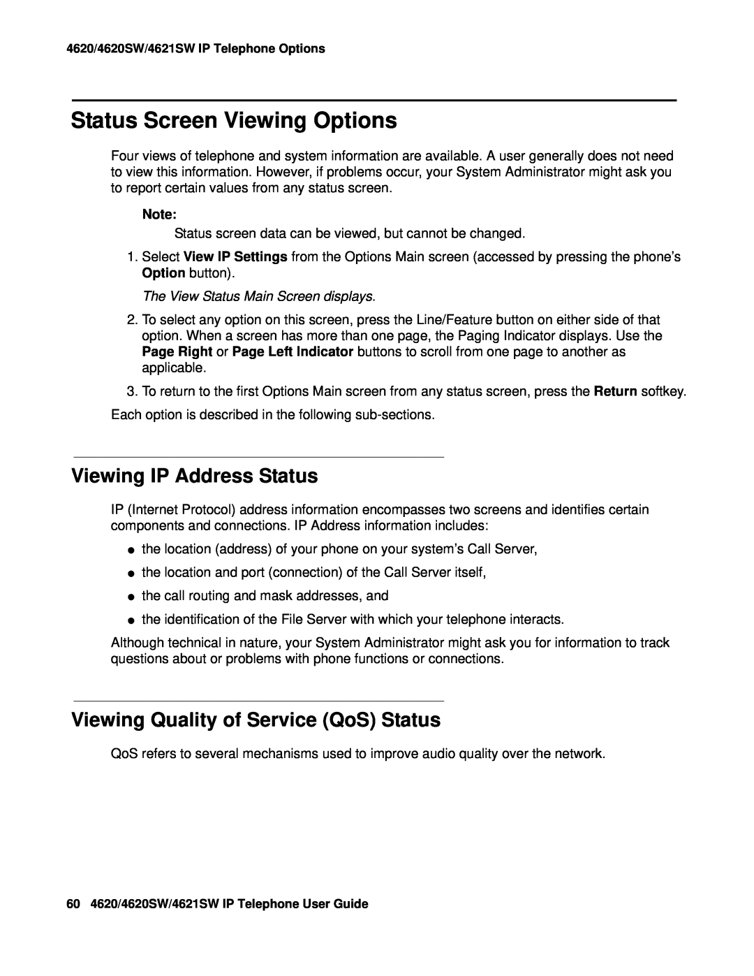 Avaya 4620SW, 4621SW manual Status Screen Viewing Options, Viewing IP Address Status, Viewing Quality of Service QoS Status 