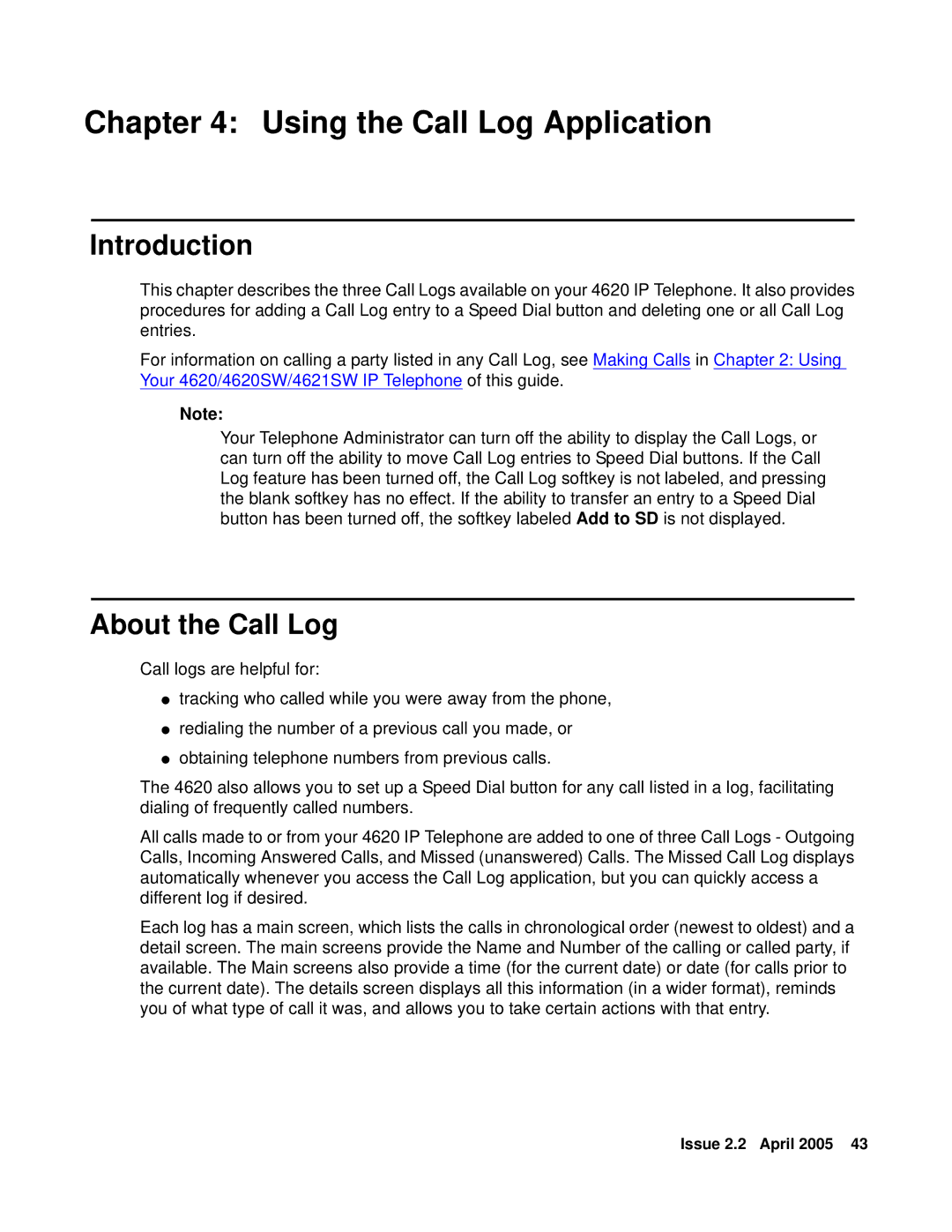 Avaya 4621SW IP manual Using the Call Log Application, About the Call Log 