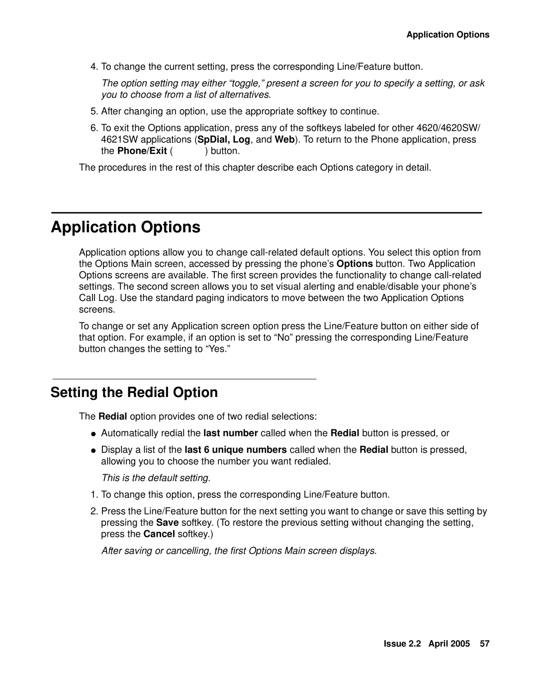 Avaya 4621SW IP manual Application Options, Setting the Redial Option, This is the default setting 