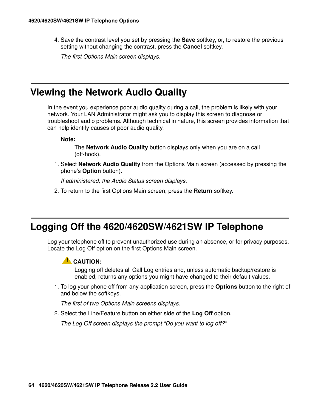 Avaya manual Viewing the Network Audio Quality, Logging Off the 4620/4620SW/4621SW IP Telephone 