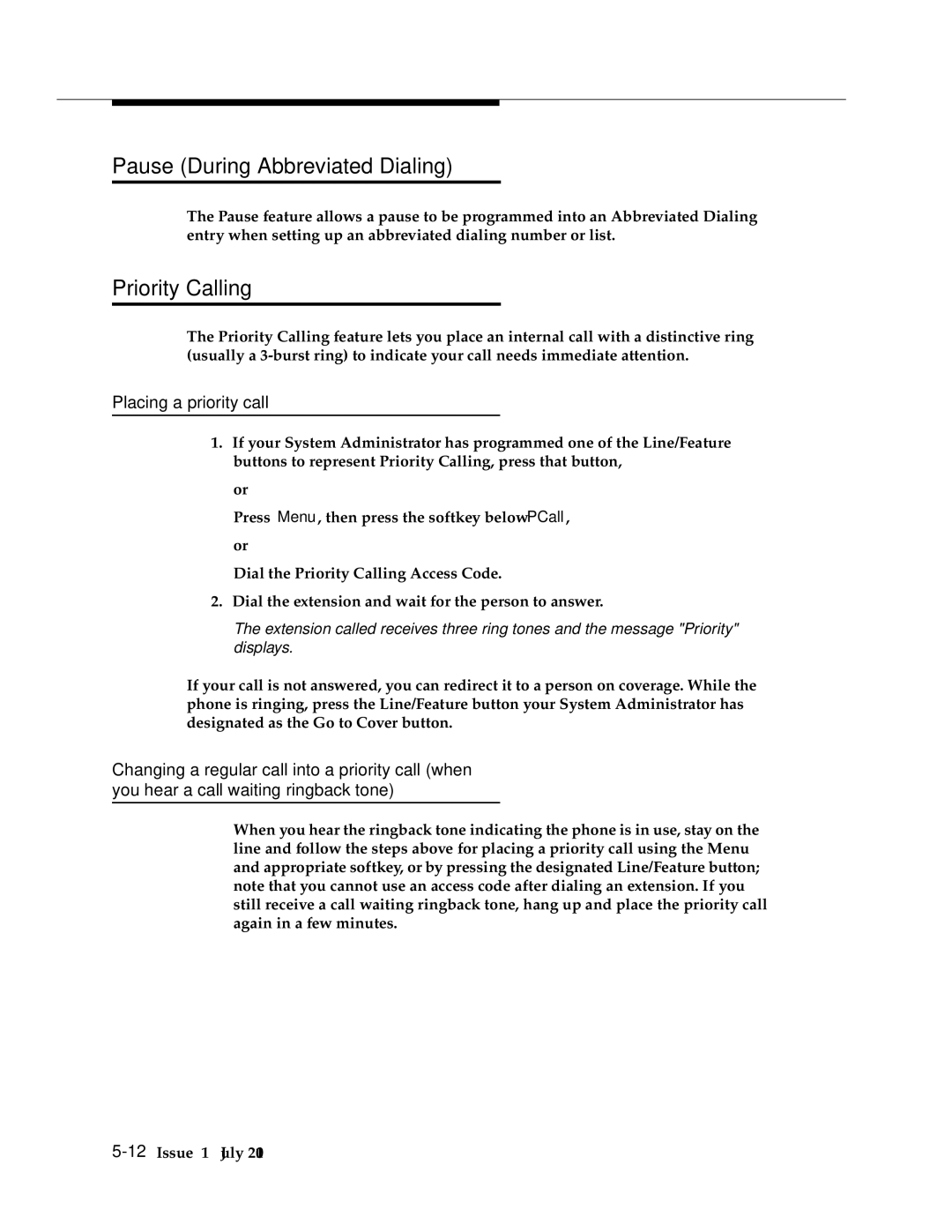 Avaya 4624 manual Pause During Abbreviated Dialing, Priority Calling, Placing a priority call 