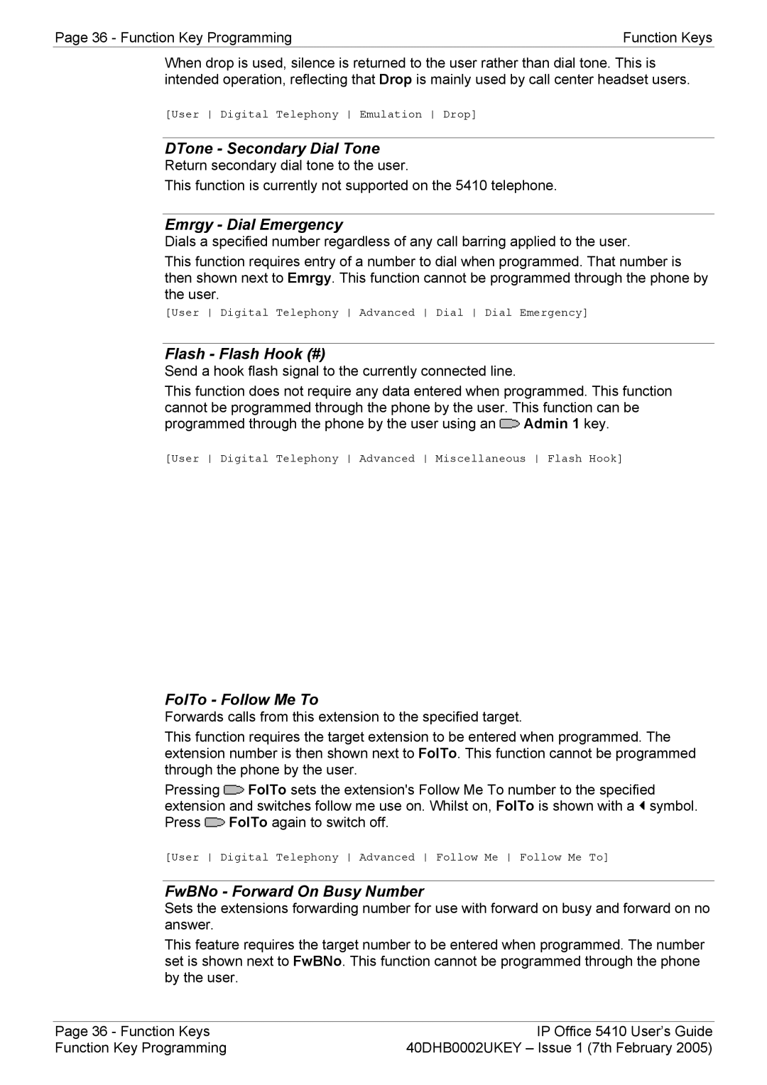 Avaya 5410 manual DTone Secondary Dial Tone, Emrgy Dial Emergency, Flash Flash Hook #, FolTo Follow Me To 