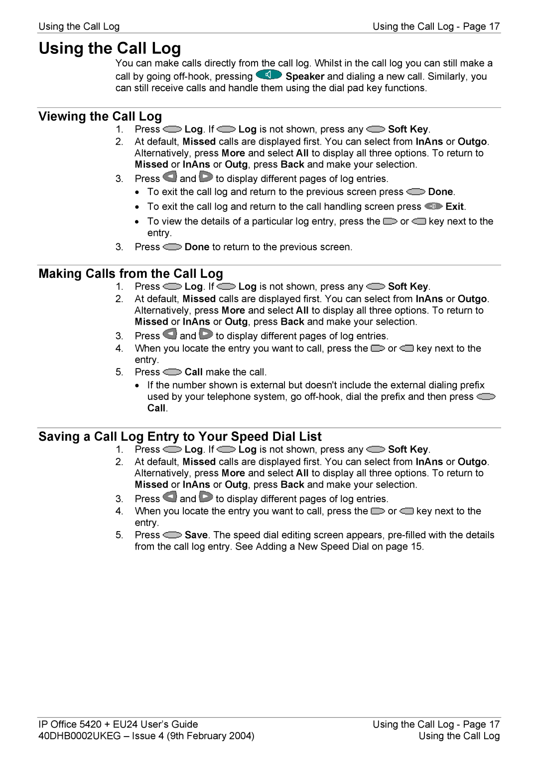 Avaya 5420 + EU24 manual Using the Call Log, Viewing the Call Log, Making Calls from the Call Log 