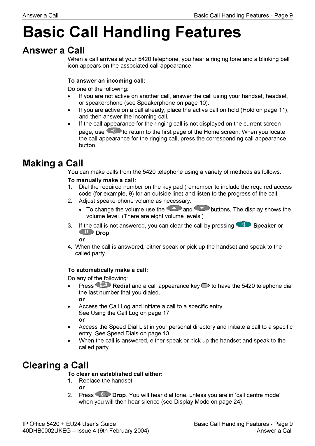 Avaya 5420 + EU24 manual Basic Call Handling Features, Answer a Call, Making a Call, Clearing a Call 