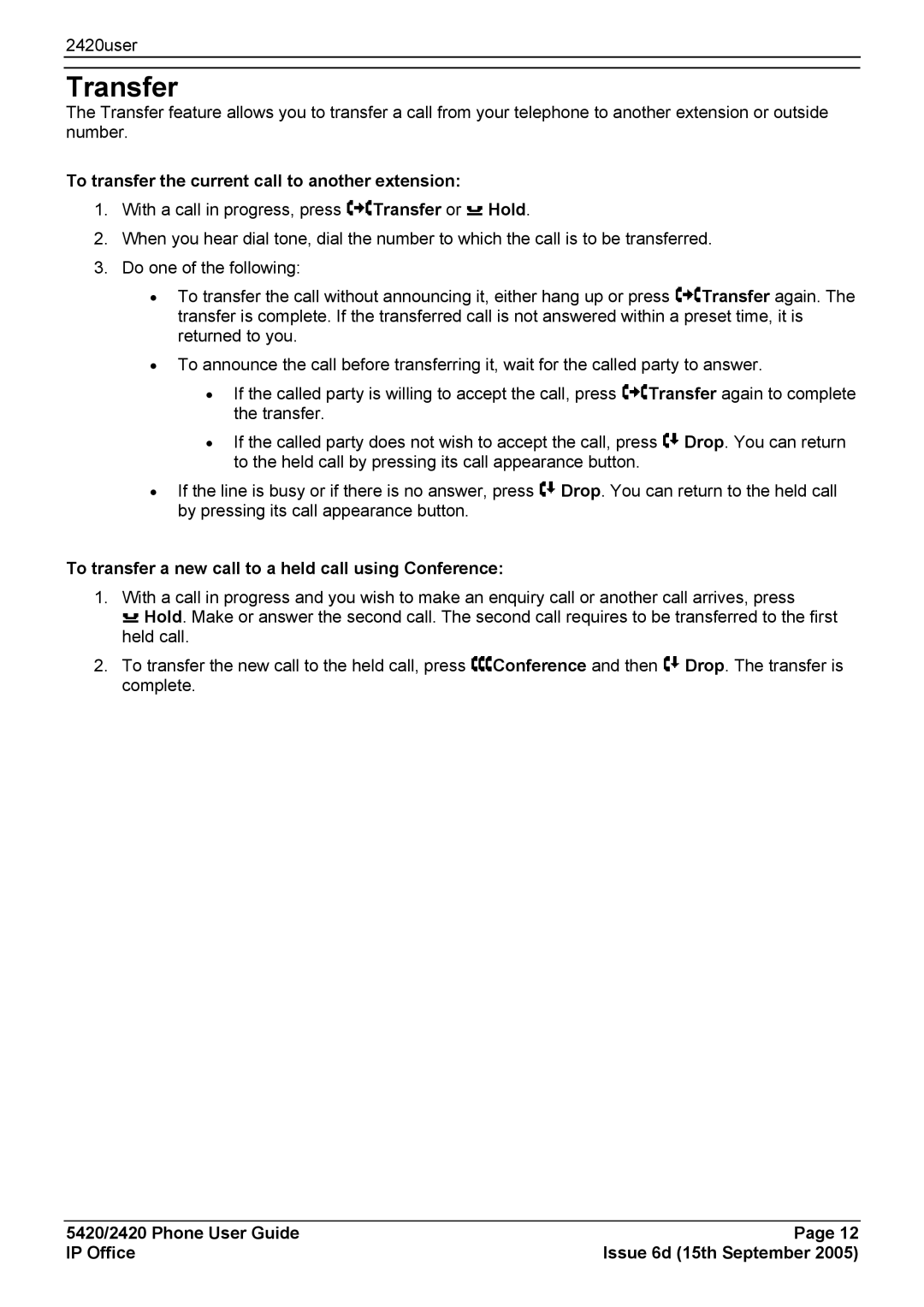 Avaya 5420 manual Transfer, To transfer the current call to another extension 