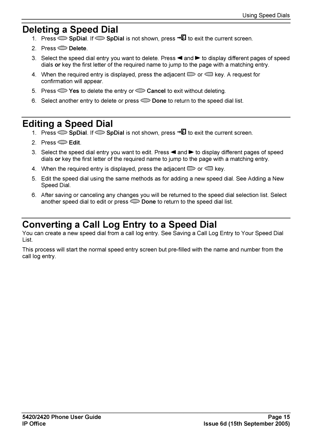 Avaya 5420 manual Deleting a Speed Dial, Editing a Speed Dial, Converting a Call Log Entry to a Speed Dial 