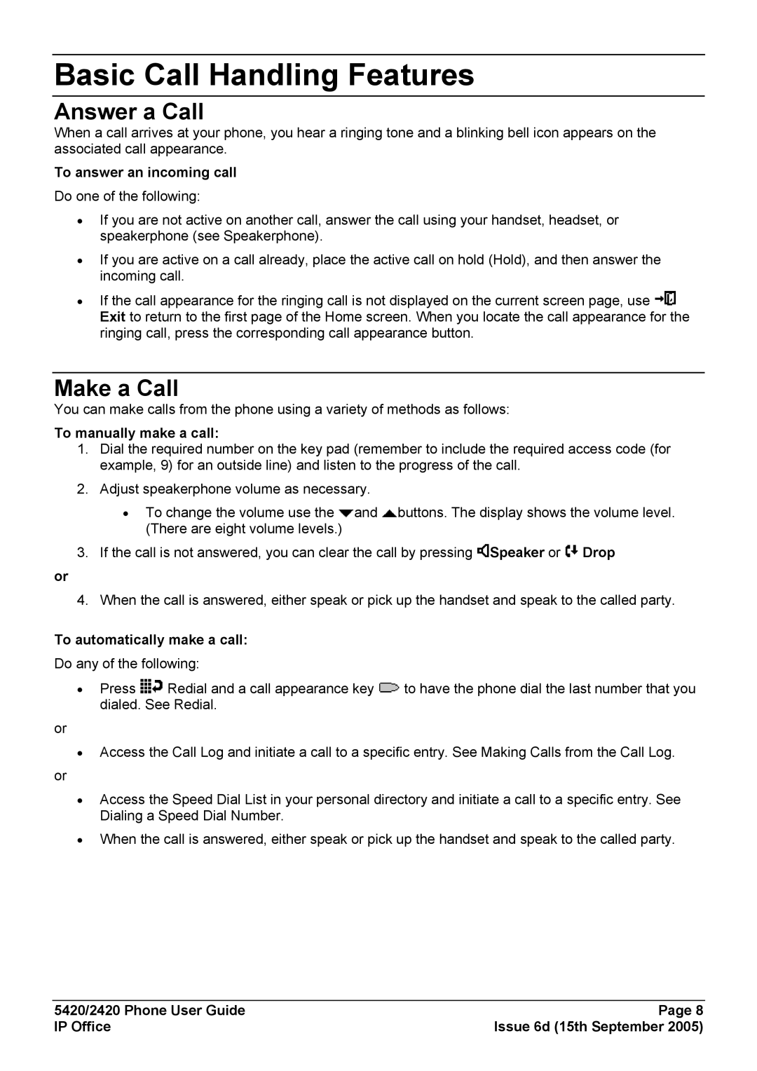 Avaya 5420 manual Basic Call Handling Features, Answer a Call, Make a Call 