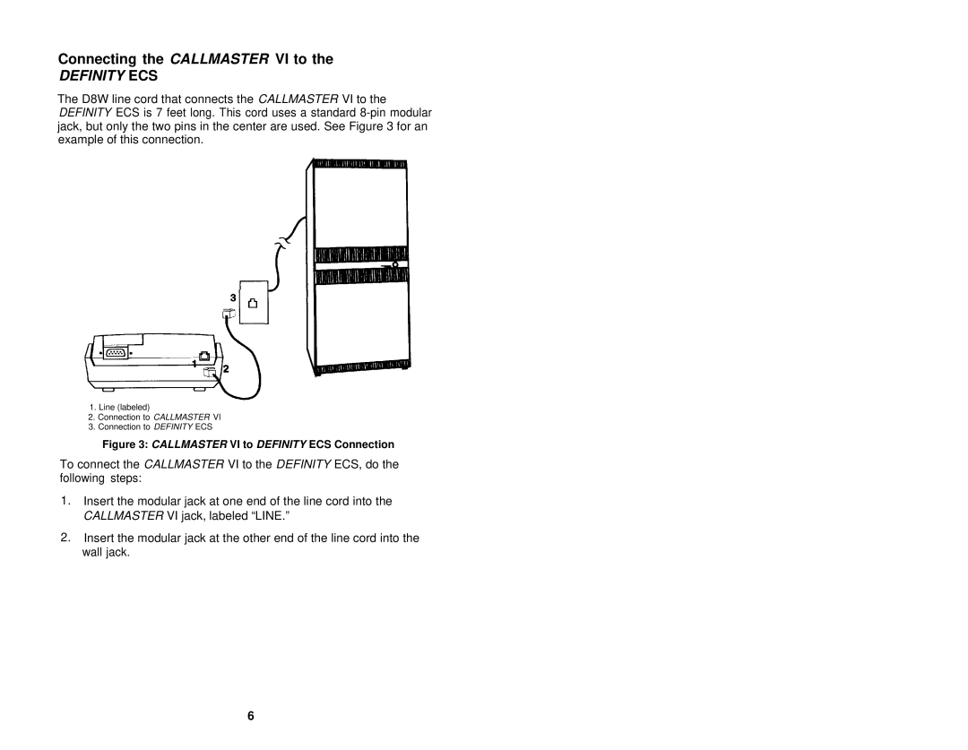 Avaya 555-015-162 user manual Connecting the Callmaster VI to, Definity ECS 