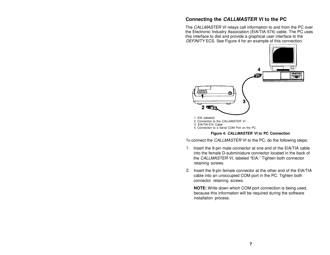 Avaya 555-015-162 user manual Connecting the Callmaster VI to the PC, Callmaster VI to PC Connection 