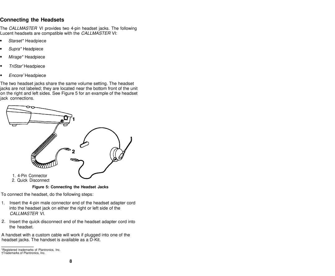 Avaya 555-015-162 user manual Connecting the Headsets, Starset* Headpiece 