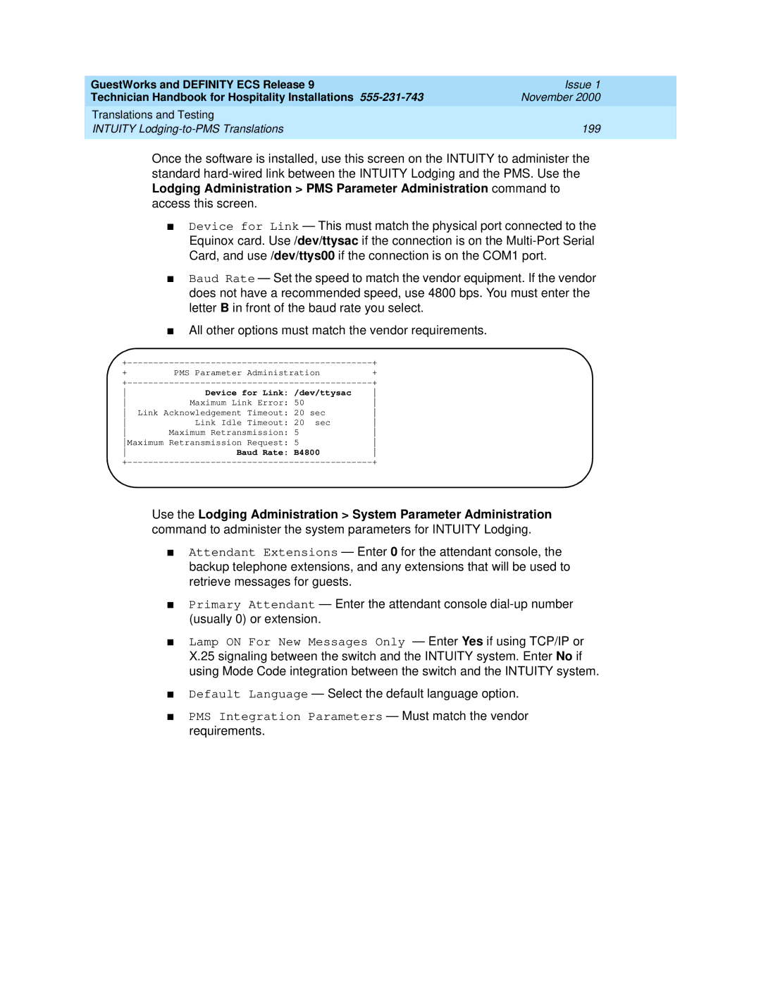 Avaya 555-231-743 manual Device for Link /dev/ttysac, Baud Rate B4800 