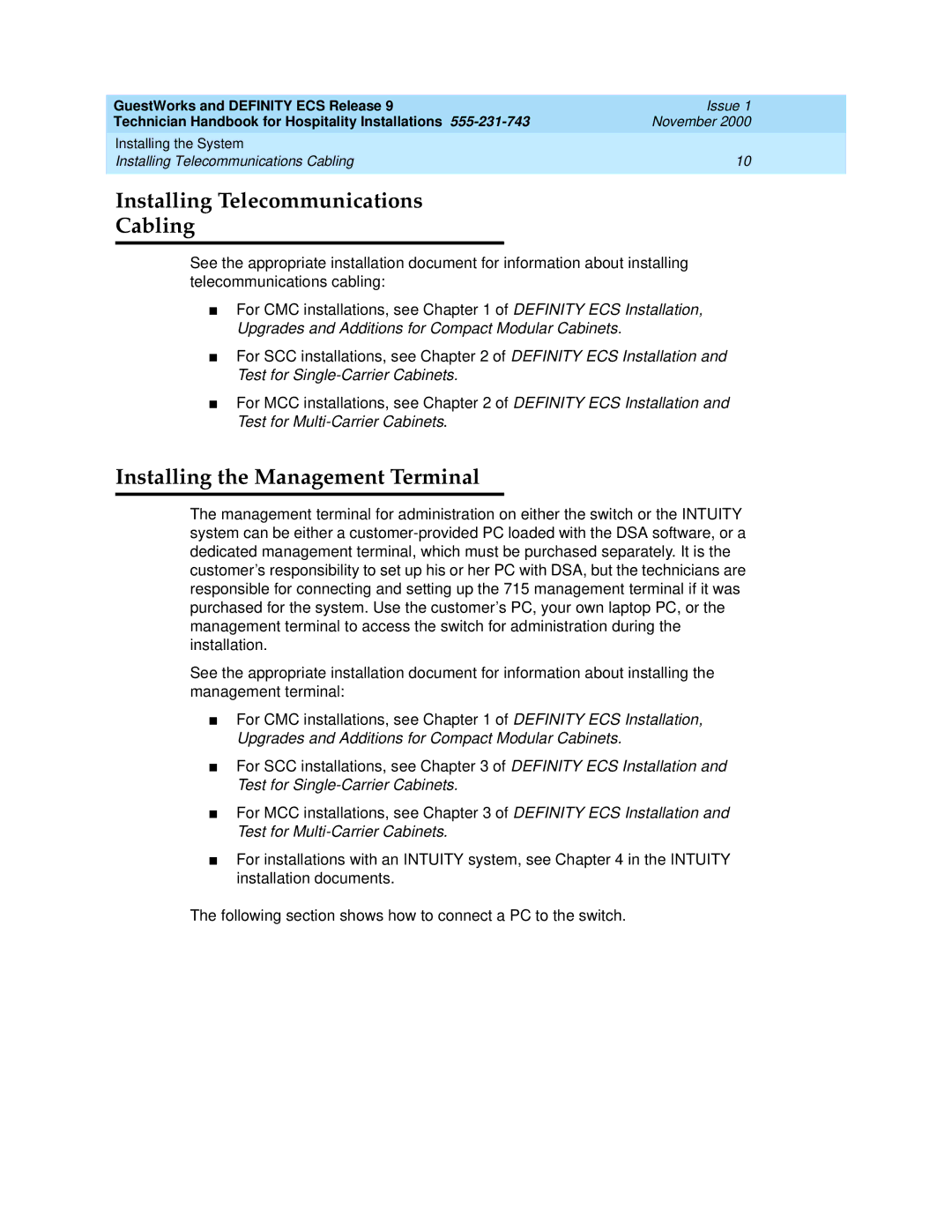 Avaya 555-231-743 manual Installing Telecommunications Cabling, Installing the Management Terminal 