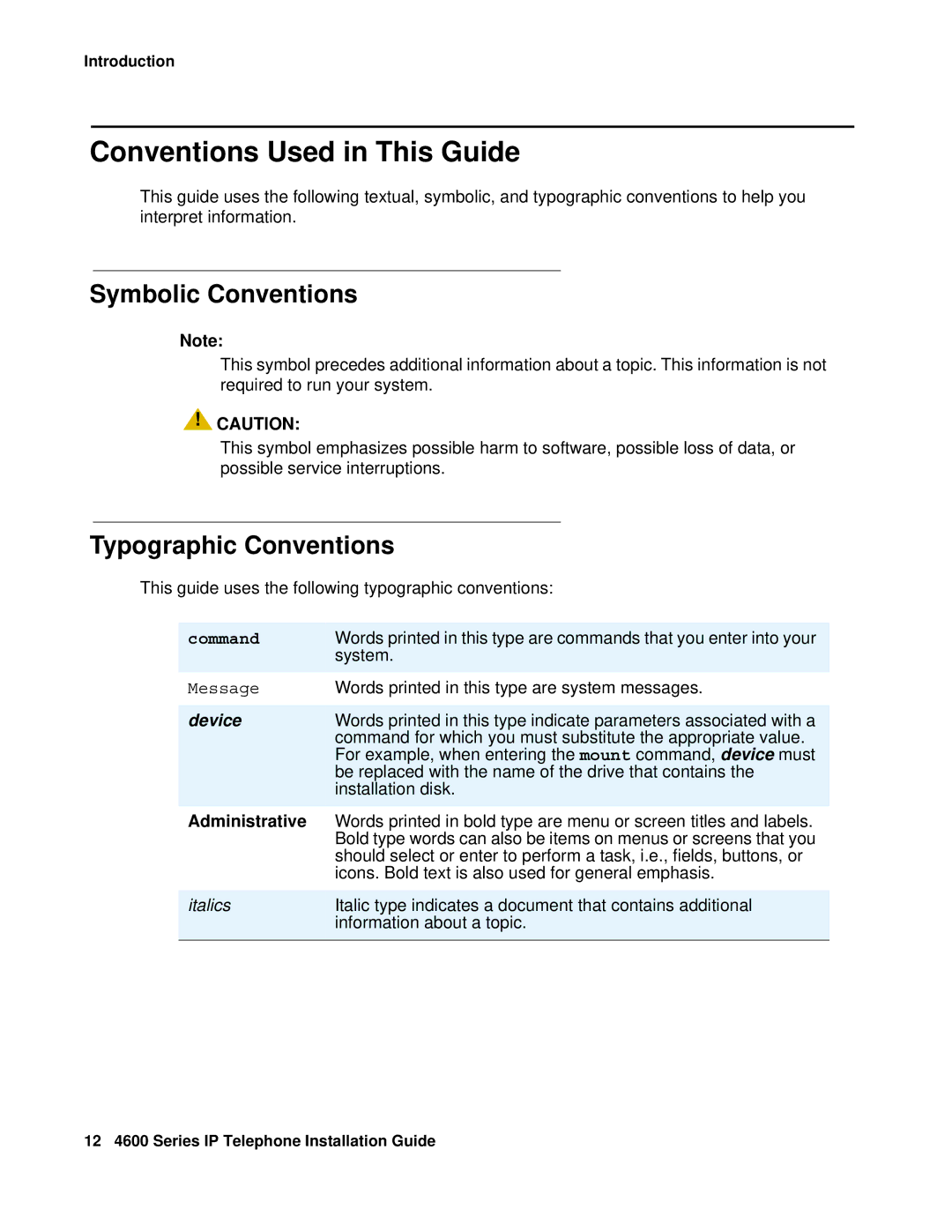 Avaya 555-233-128 manual Conventions Used in This Guide, Symbolic Conventions, Typographic Conventions, Command, Device 