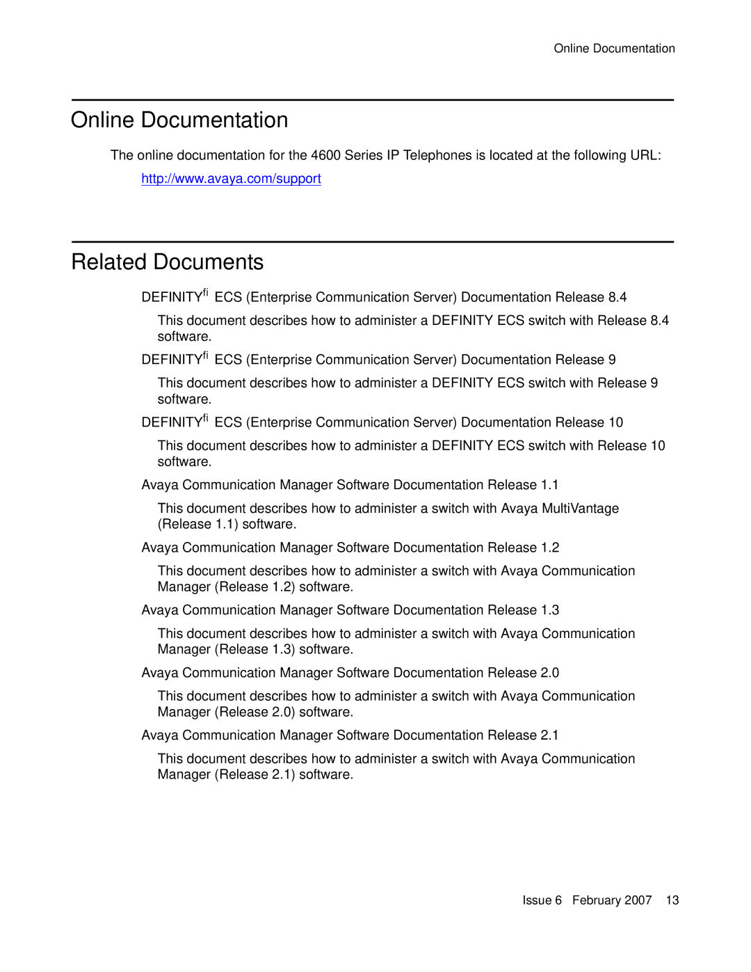 Avaya 555-233-128 Online Documentation, Related Documents, Avaya Communication Manager Software Documentation Release 