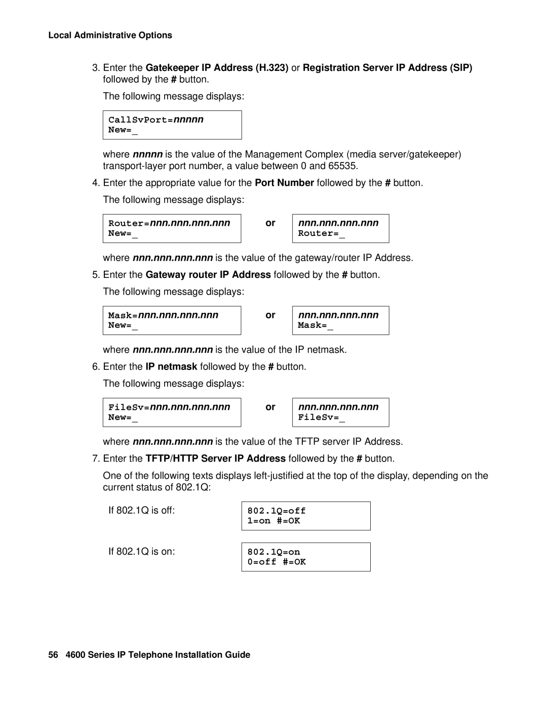 Avaya 555-233-128 manual CallSvPort=nnnnn New=, 802.1Q=off 1=on #=OK 802.1Q=on 0=off #=OK 