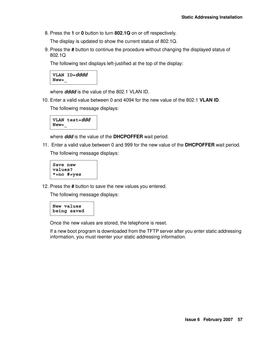 Avaya 555-233-128 manual Vlan ID=dddd New=, Vlan test=ddd New=, Save new values? *=no #=yes, New values being saved 