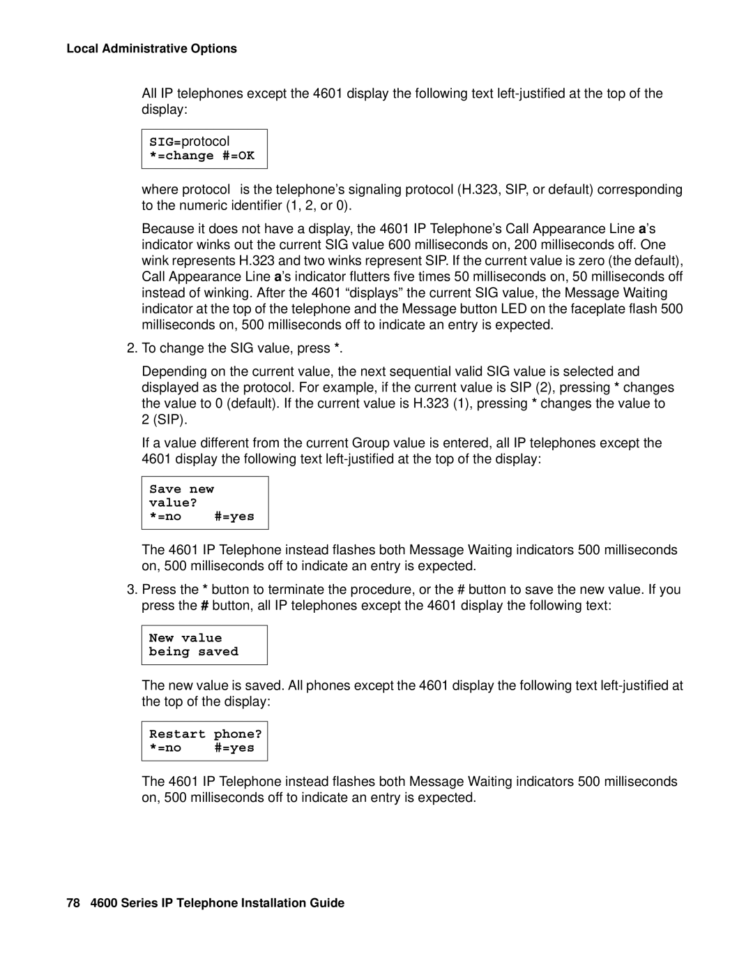 Avaya 555-233-128 manual SIG=protocol *=change #=OK, Save new value? =no #=yes 