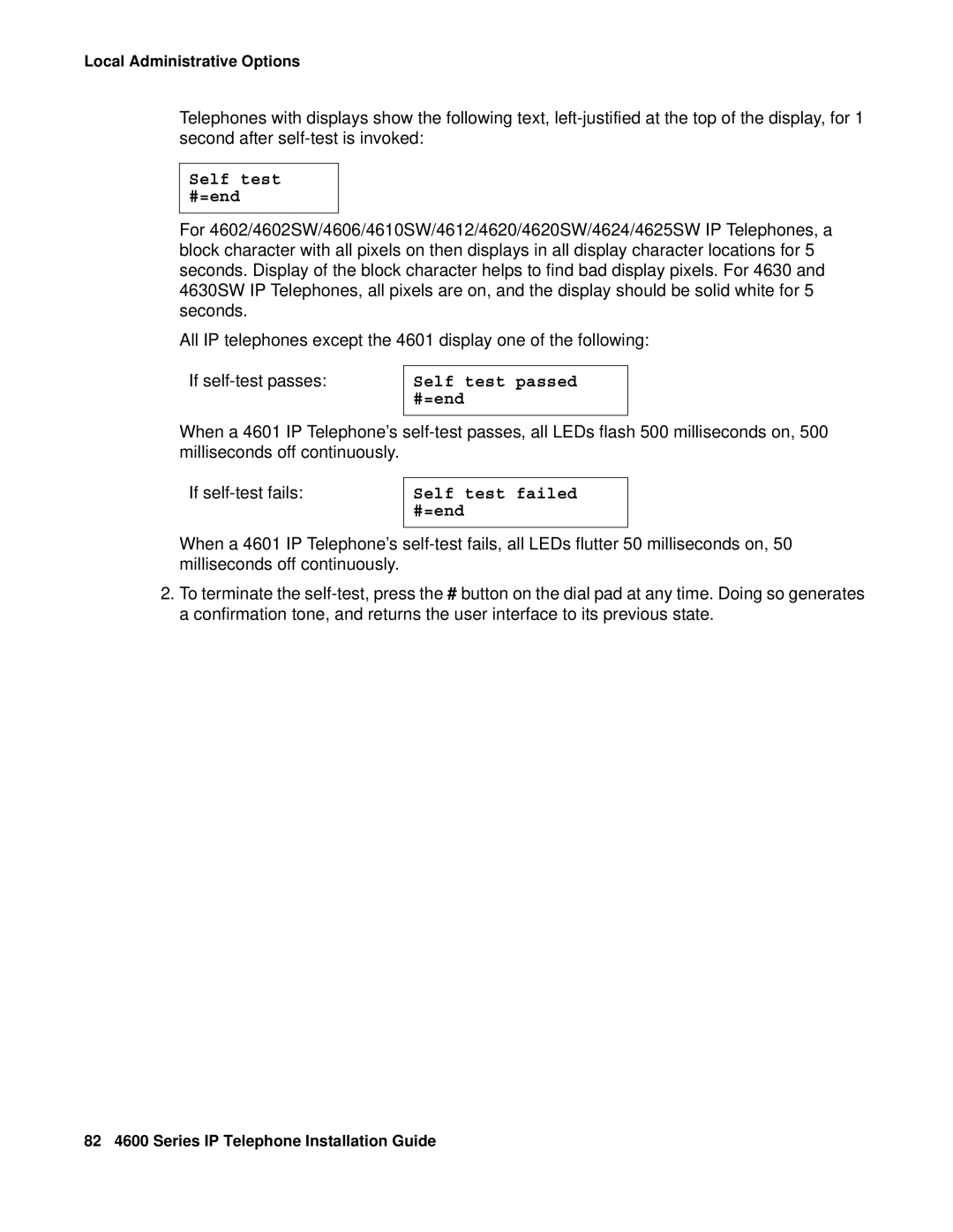 Avaya 555-233-128 manual Self test #=end, Self test passed #=end, Self test failed #=end 