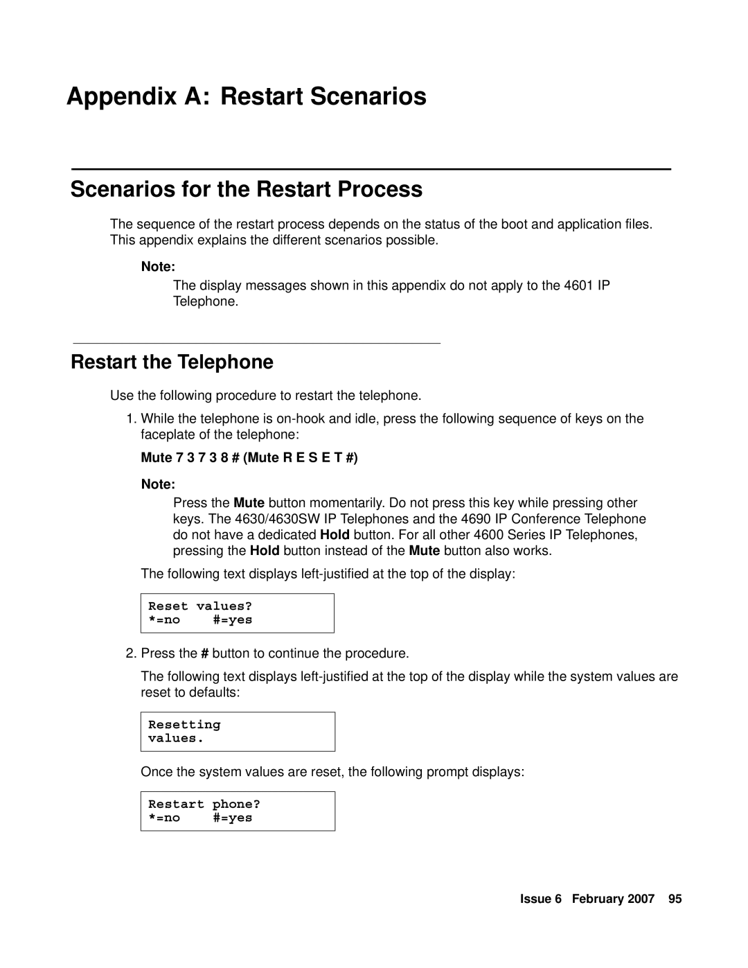 Avaya 555-233-128 manual Scenarios for the Restart Process, Restart the Telephone, Reset values? =no #=yes 