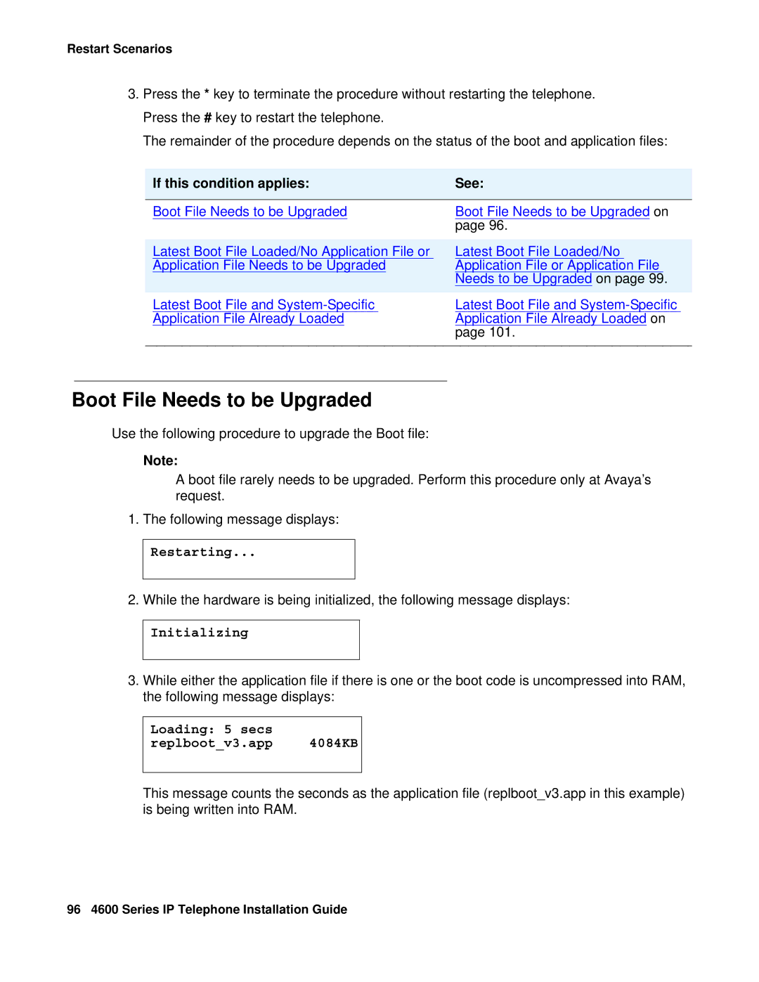 Avaya 555-233-128 manual Boot File Needs to be Upgraded, Restarting, Initializing, Loading 5 secs Replbootv3.app 4084KB 