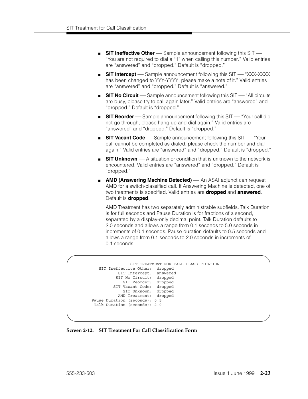 Avaya 555-233-503 manual ¬s ’F4pm=’, Screen 2-12. SIT Treatment For Call Classification Form 