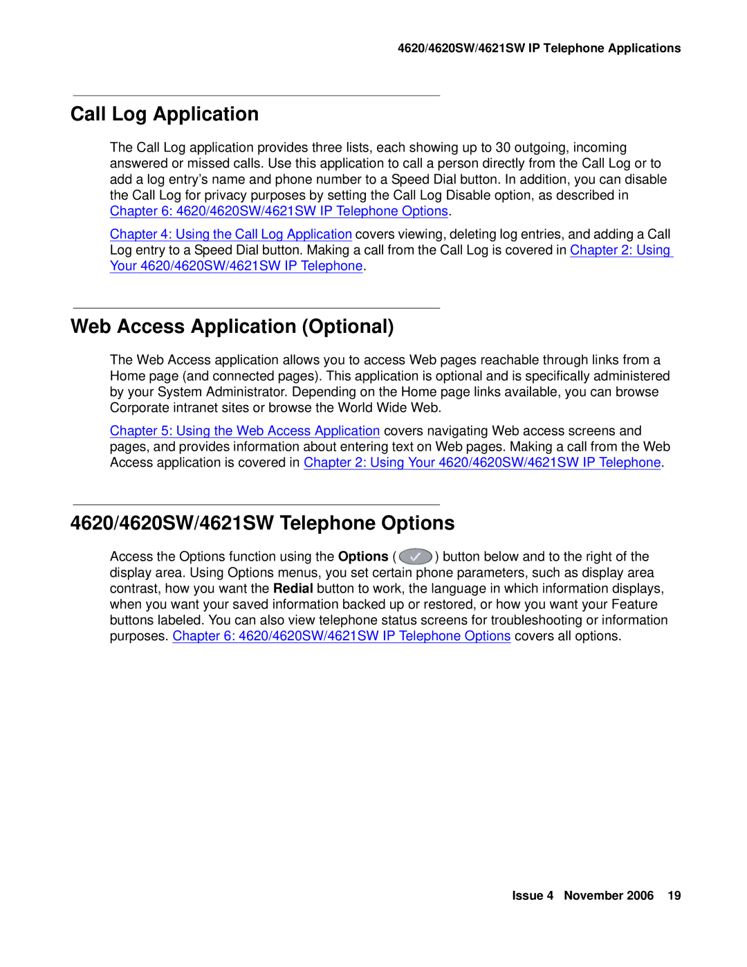 Avaya 555-233-781 manual Call Log Application, Web Access Application Optional, 4620/4620SW/4621SW Telephone Options 