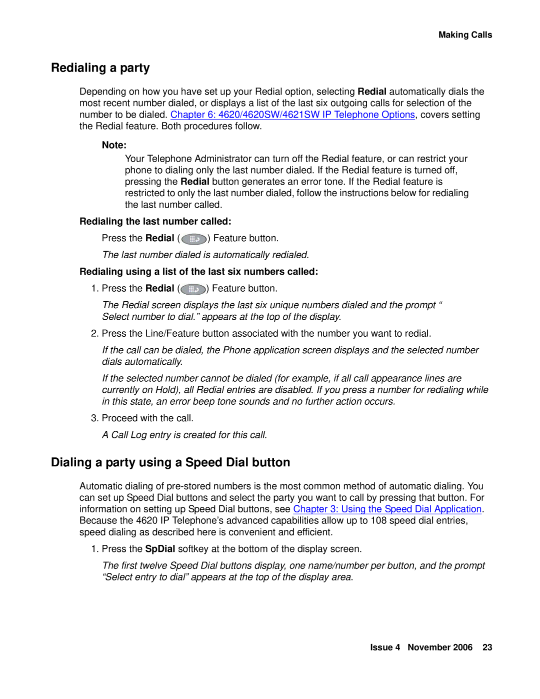 Avaya 555-233-781 manual Redialing the last number called, Last number dialed is automatically redialed 