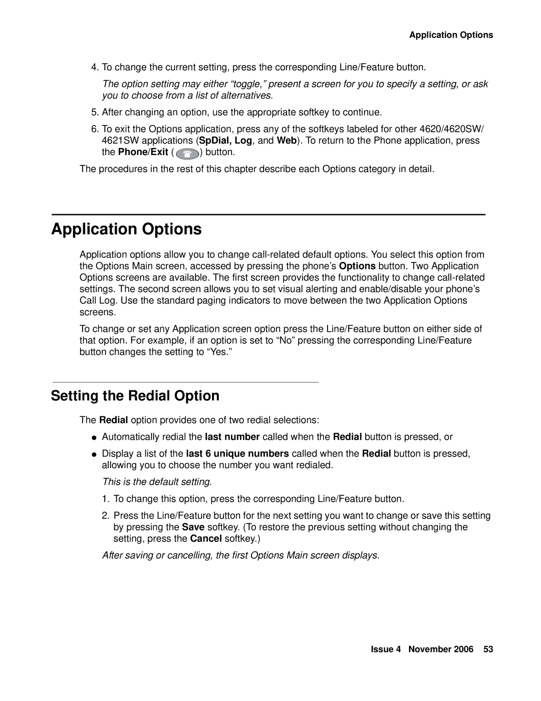 Avaya 555-233-781 manual Application Options, Setting the Redial Option, Phone/Exit, This is the default setting 