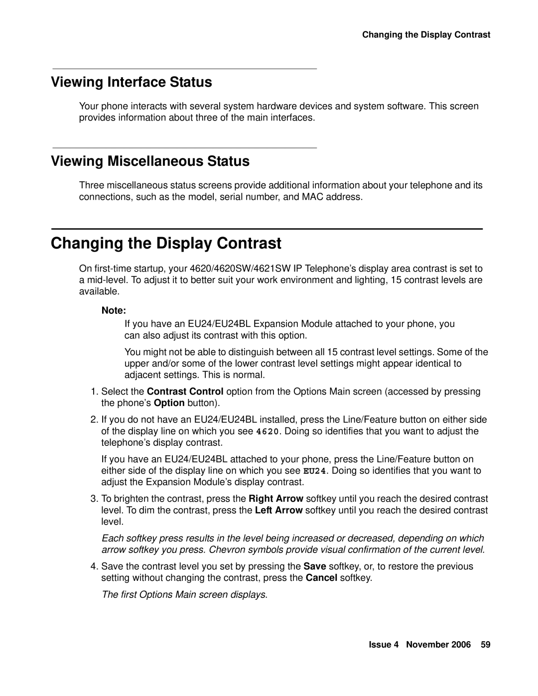 Avaya 555-233-781 manual Changing the Display Contrast, Viewing Interface Status, Viewing Miscellaneous Status 