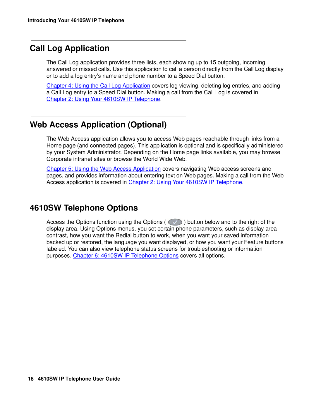 Avaya 555-233-784 manual Call Log Application, Web Access Application Optional, 4610SW Telephone Options 