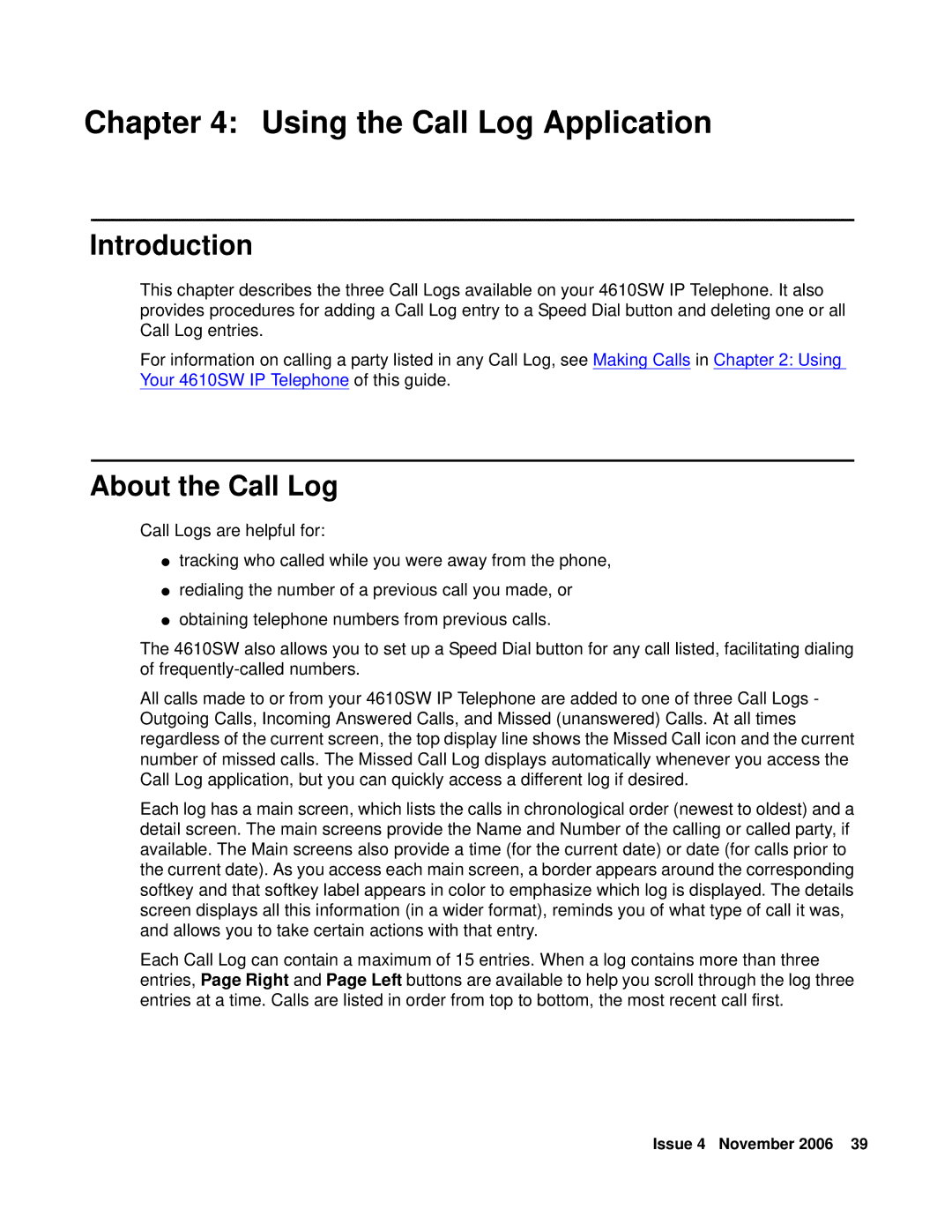 Avaya 555-233-784 manual Using the Call Log Application, About the Call Log 