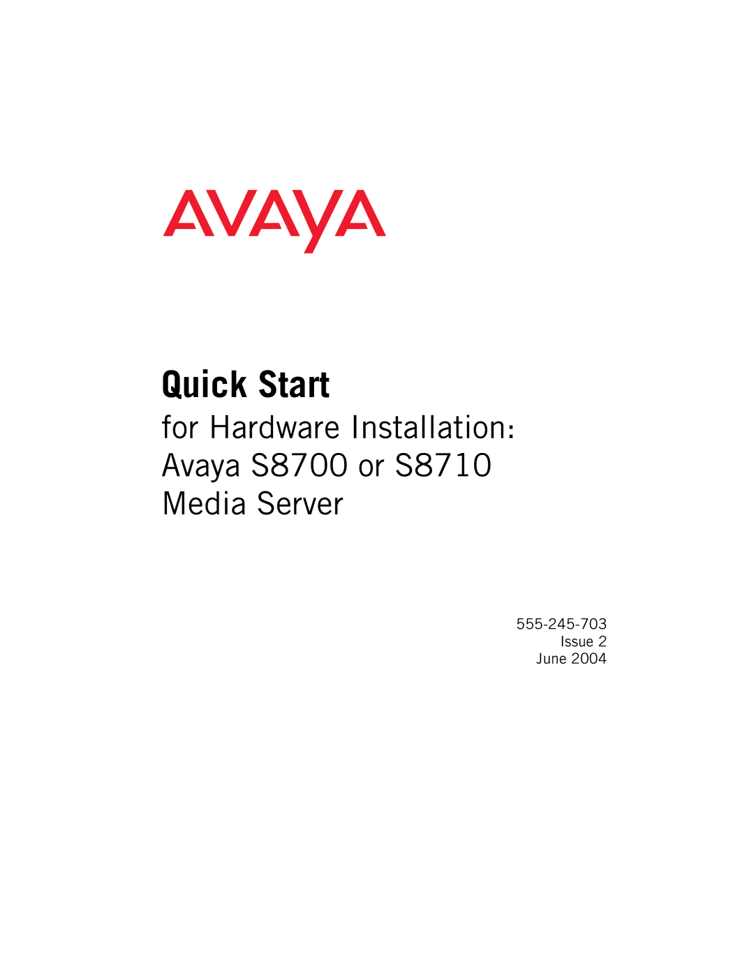 Avaya 555-245-703 quick start Quick Start 