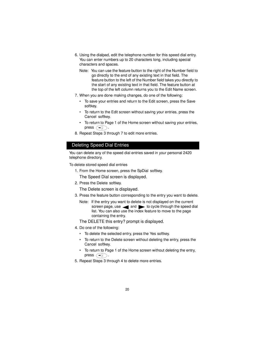 Avaya 555-250-701 manual Deleting Speed Dial Entries, Delete screen is displayed, Delete this entry? prompt is displayed 