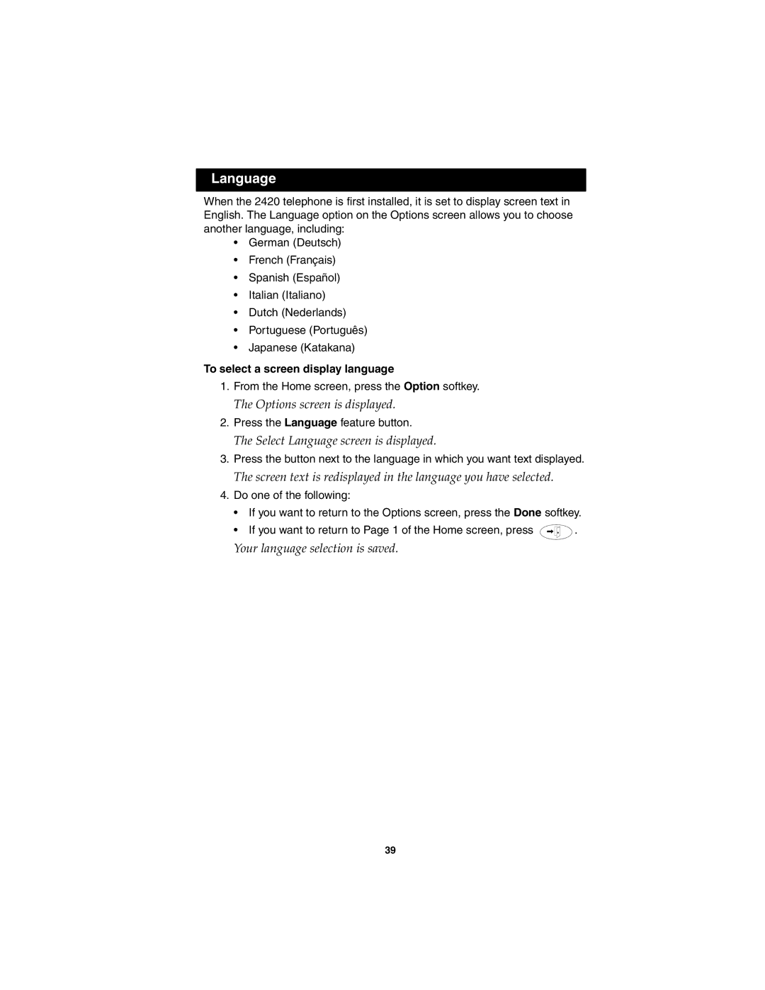 Avaya 555-250-701 manual Select Language screen is displayed, Your language selection is saved 