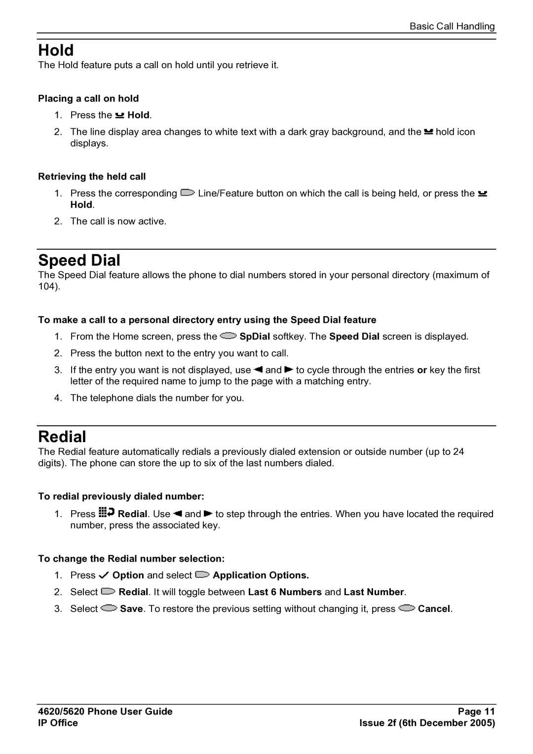 Avaya 5620 manual Hold, Speed Dial, Redial 