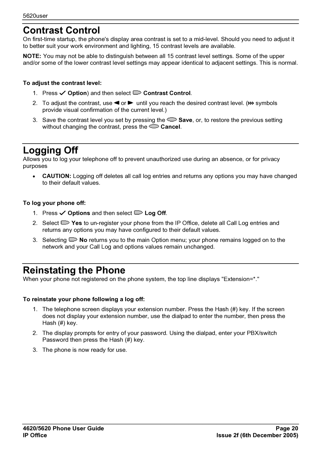 Avaya 5620 manual Contrast Control, Logging Off, Reinstating the Phone 