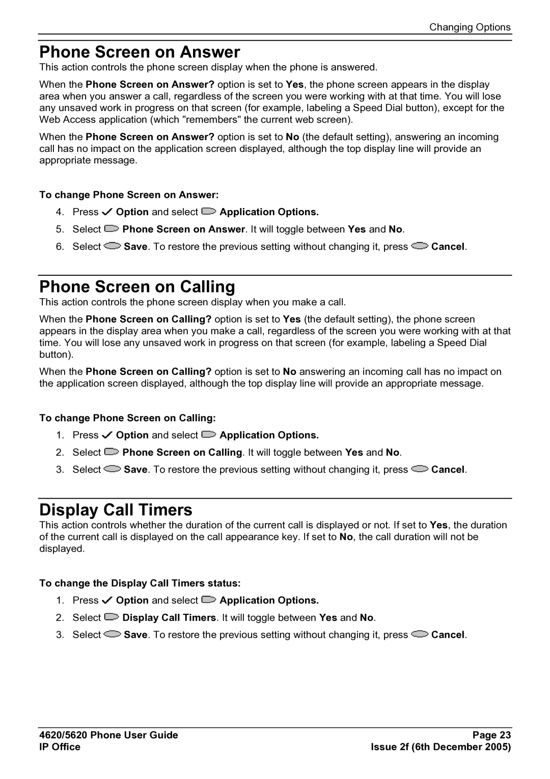 Avaya 5620 manual Phone Screen on Answer, Phone Screen on Calling, Display Call Timers 