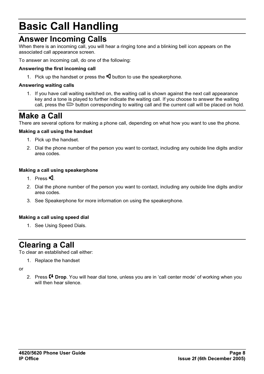 Avaya 5620 manual Basic Call Handling, Answer Incoming Calls, Make a Call, Clearing a Call 